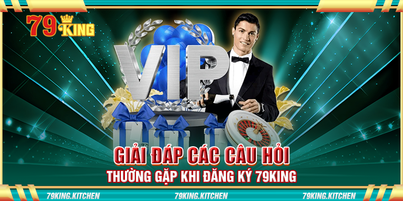 Giải đáp các câu hỏi thường gặp khi đăng ký 79King Giải đáp các câu hỏi thường gặp khi đăng ký 79King